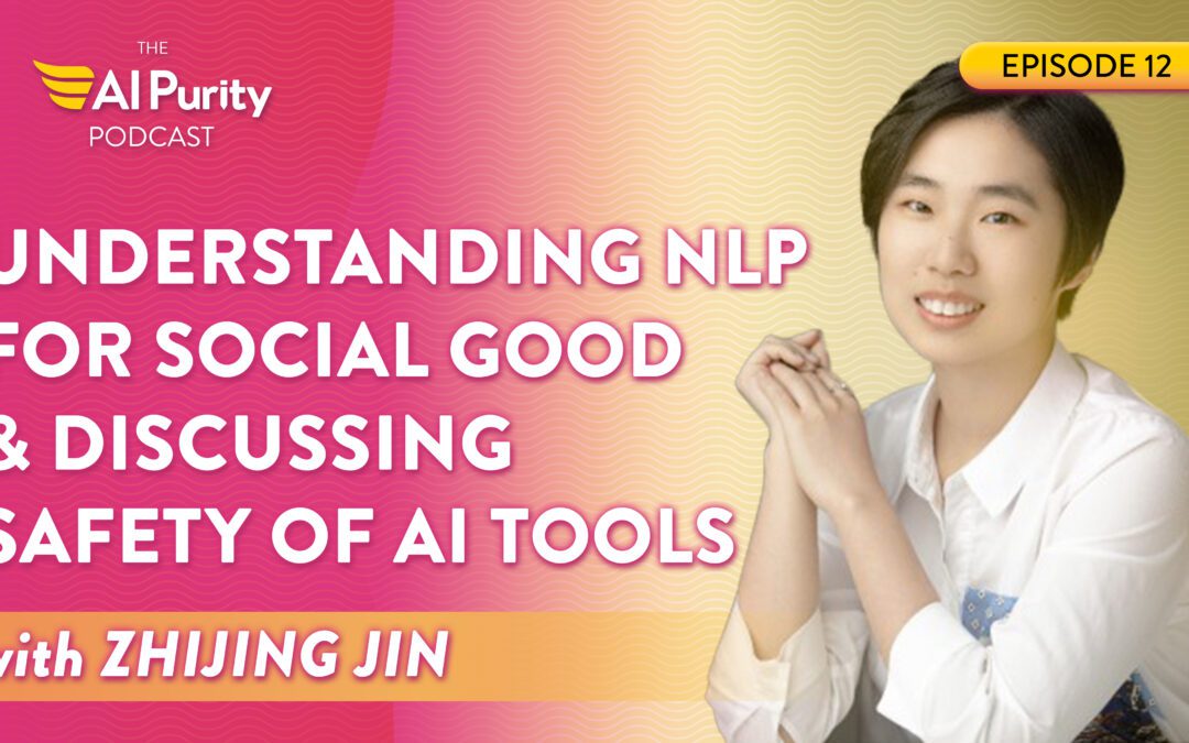 Zhijing Jin on Socially Responsible NLP: Education, Causal NLP, and AI Text